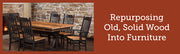Repurposing Old, Solid Wood Into Furniture