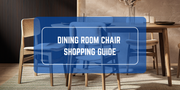 Dining Room Chair Shopping Guide