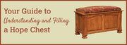 Your Guide to Understanding and Filling a Hope Chest